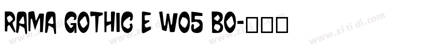 Rama Gothic E W05 Bo字体转换